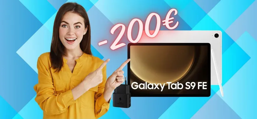 Samsung Galaxy Tab S9 FE al PREZZO più BASSO di SEMPRE (-200€)