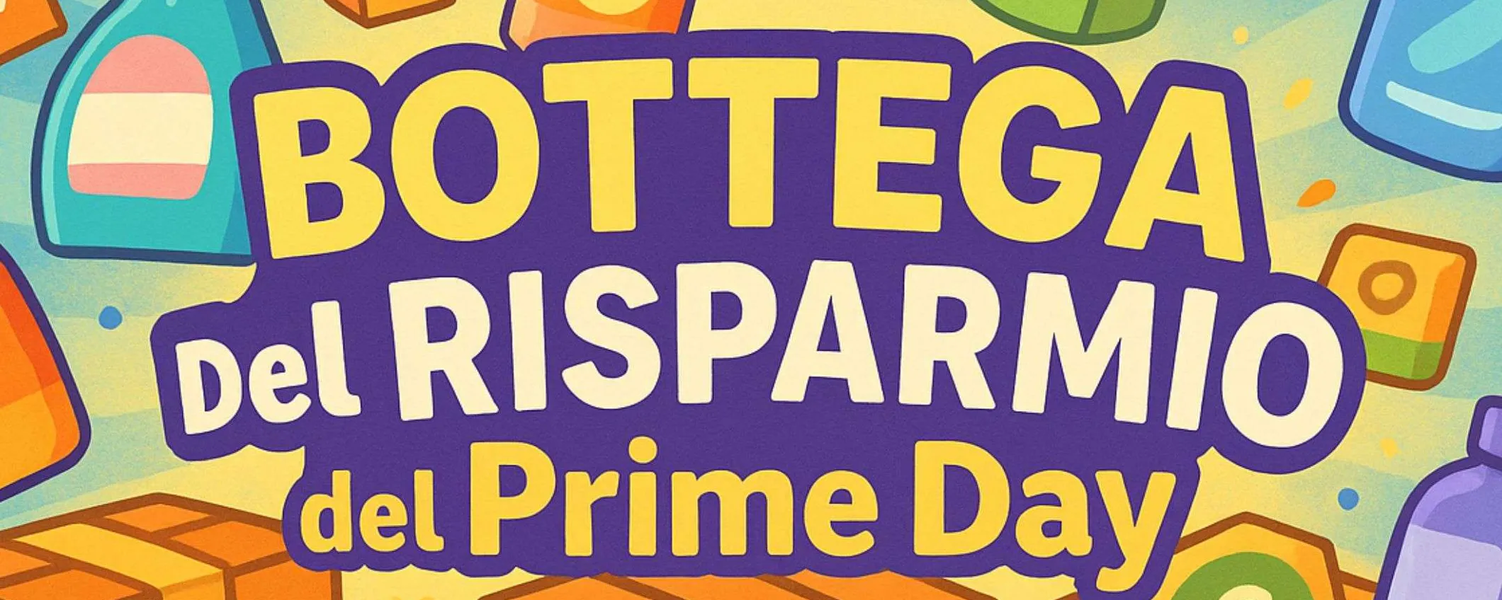 Amazon Prime Day BOTTEGA del risparmio: le offerte WOW da 1,15€ meno di 5€