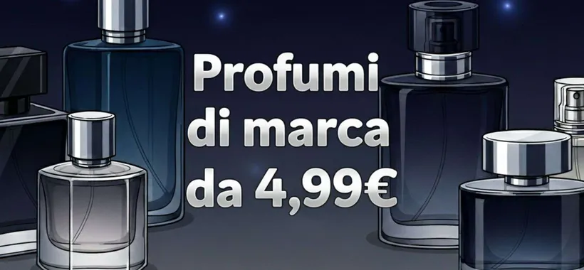 Profumi da 4,99€ su Amazon: fragranze di ottima marca a prezzo sorprendente