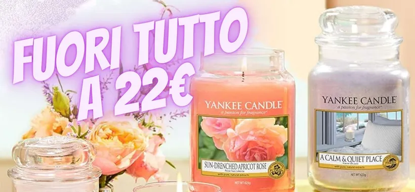 PREZZI PAZZI per le Yankee Candle in giara grande, TUTTE a MAX 22€