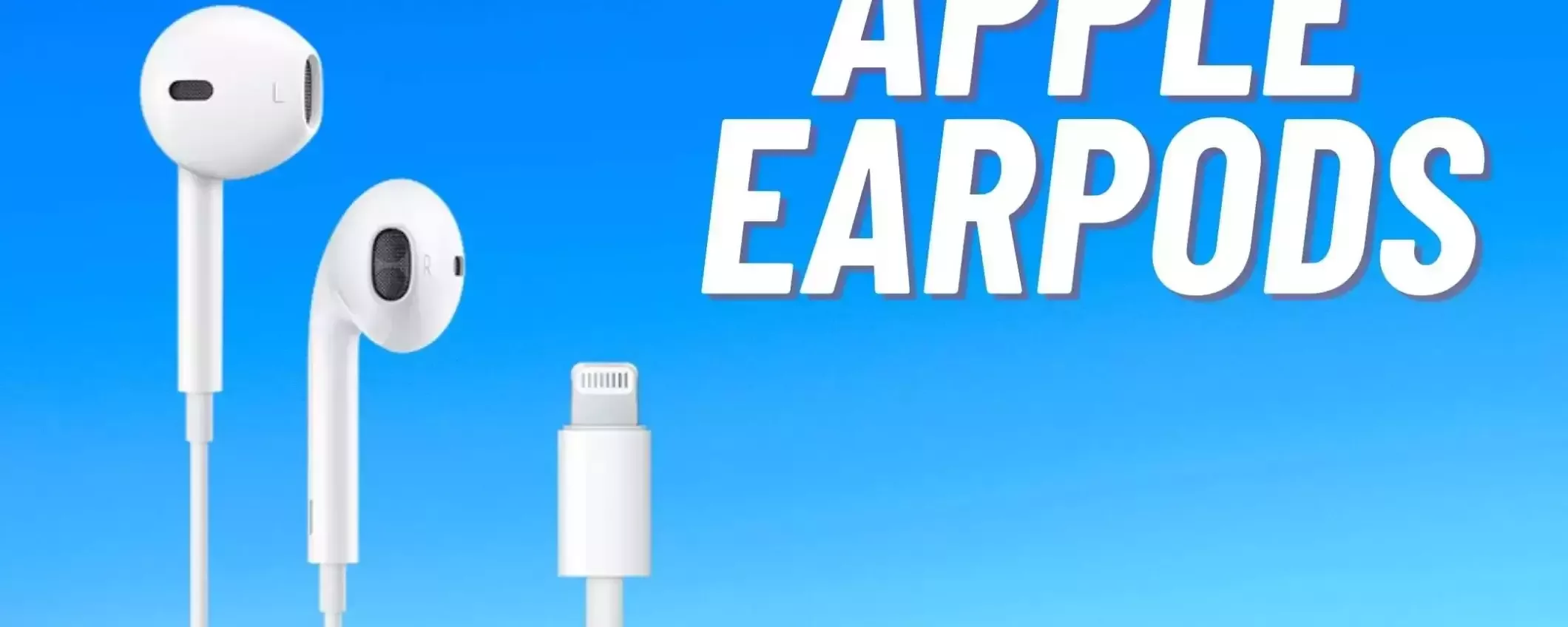 Apple EarPods: a meno di 19€ sono da comprare IMMEDIATAMENTE