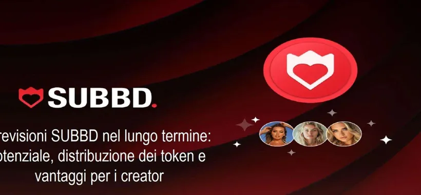 Previsioni SUBBD nel lungo termine: potenziale, distribuzione dei token e vantaggi per i creator