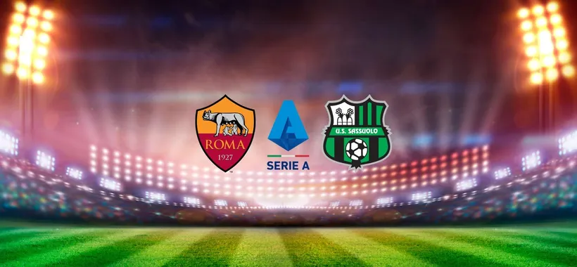 Roma-Sassuolo: live match, telecronaca e formazioni