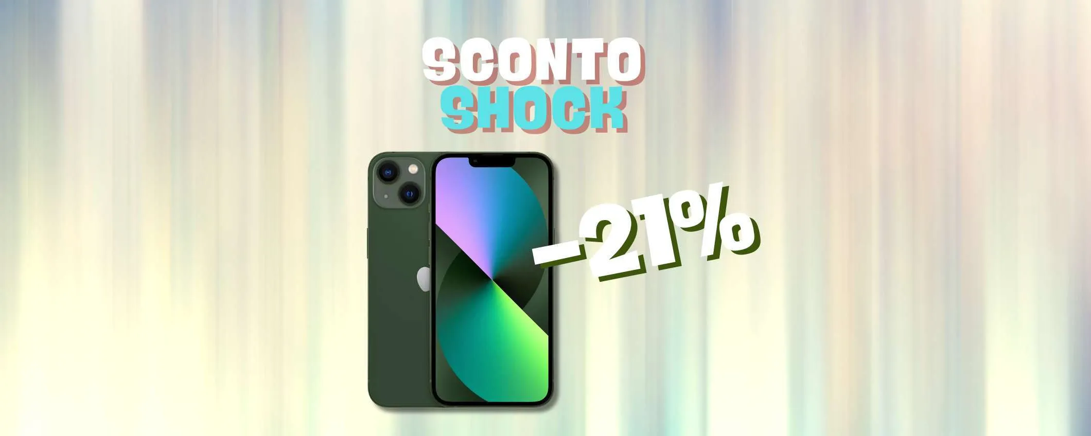 iPhone 13 a un prezzo SHOCK (-21%)