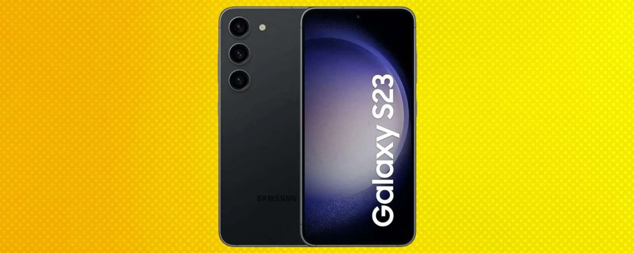 Samsung Galaxy S23, offerta totale: tuo a 522€ con il 44% di sconto