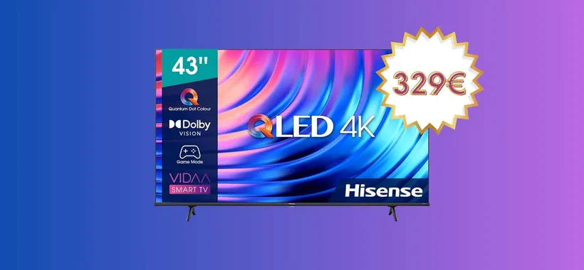 Porta il CINEMA a casa tua con la Smart TV Hisense 43" 4K a 329€