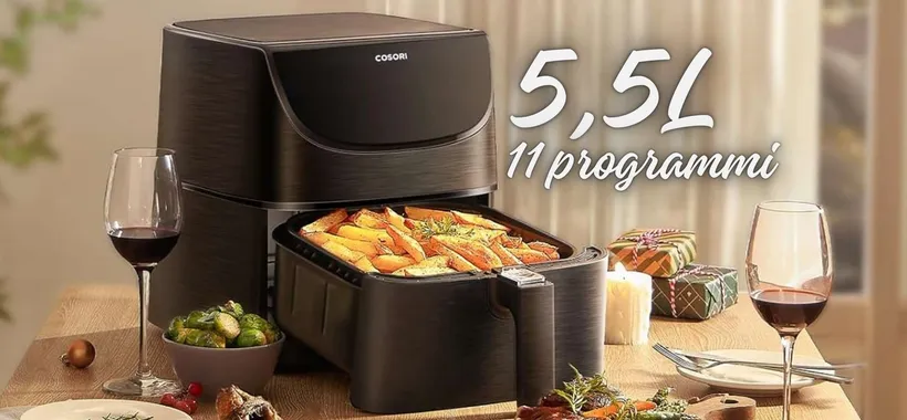 Friggitrice ad aria COSORI da 5,5L e 11 programmi: piatti buoni e più sani