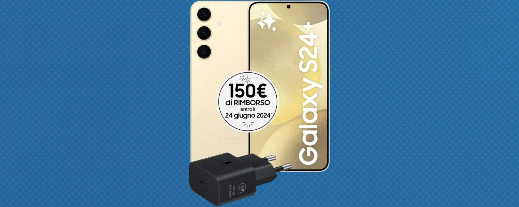 Samsung Galaxy S24+, offerta bomba: da 1189 a soli 699 euro grazie al cash back