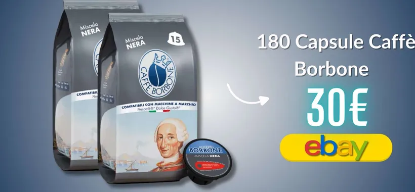 Caffè Borbone, 180 capsule per Dolce Gusto a 30€ con il codice segreto
