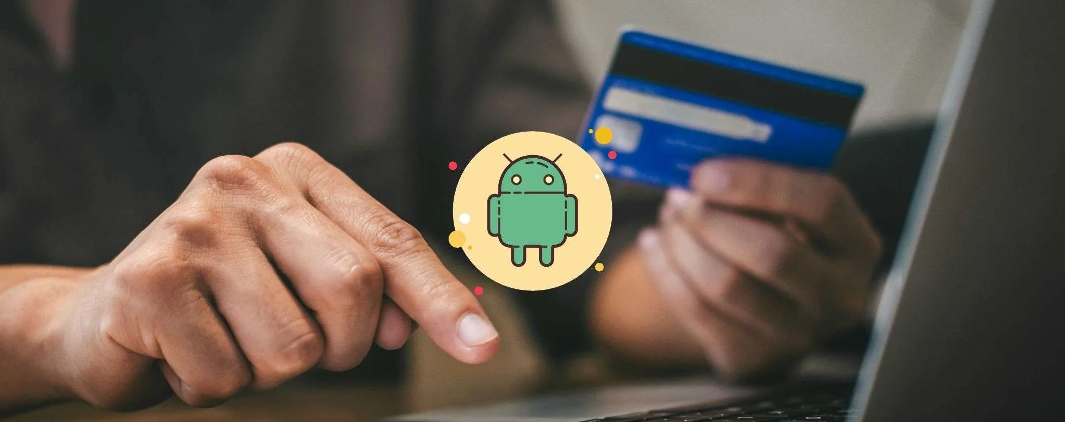 Con un nuovo malware Android i cybercriminali usano la tua carta di credito in tempo reale