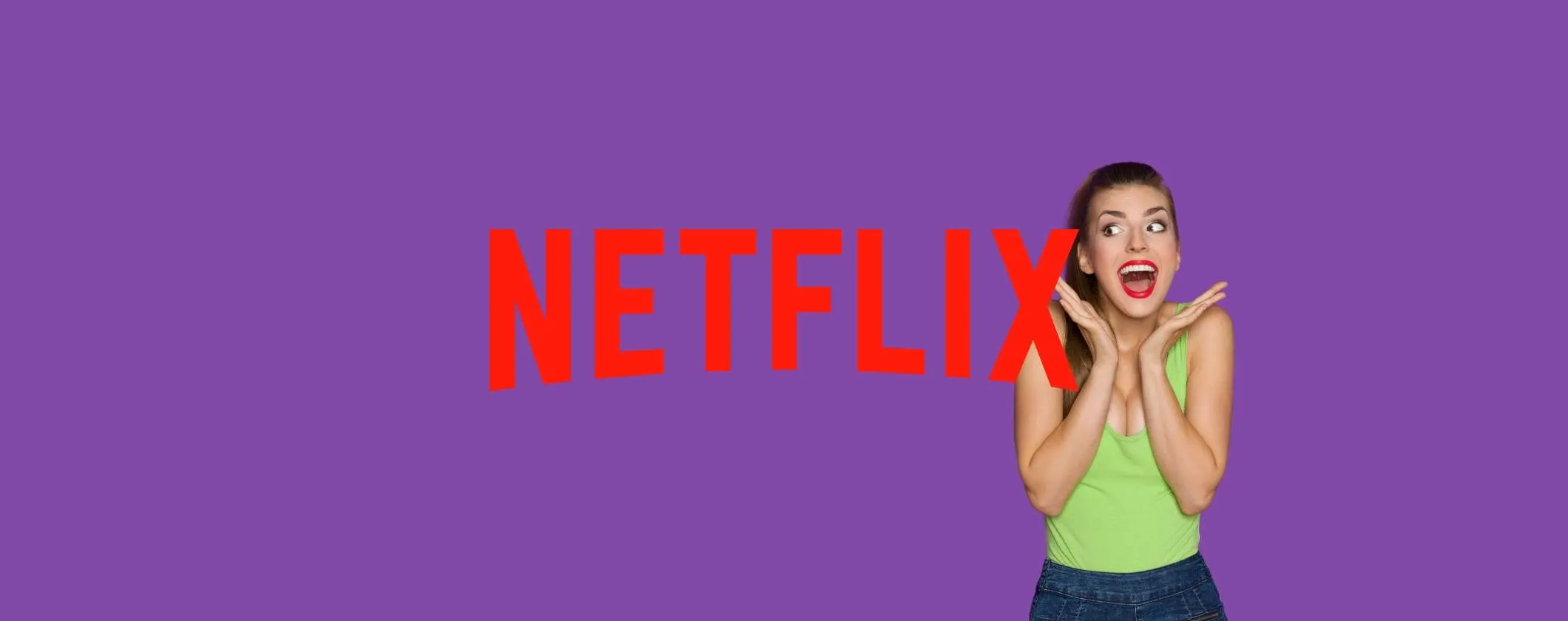 Netflix: scopri tutte le novità di luglio 2023