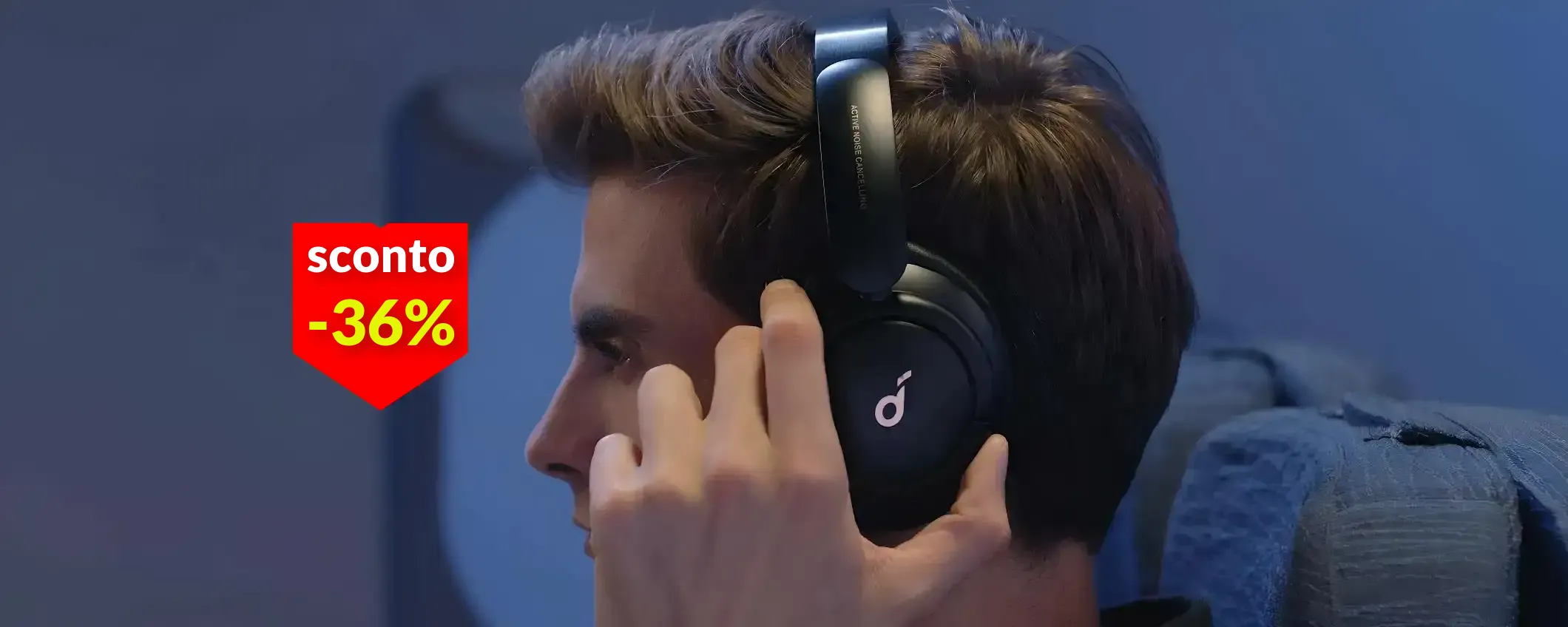 Cuffie Bluetooth a poco più di 50€: cancellano il rumore e durano fino a 60h