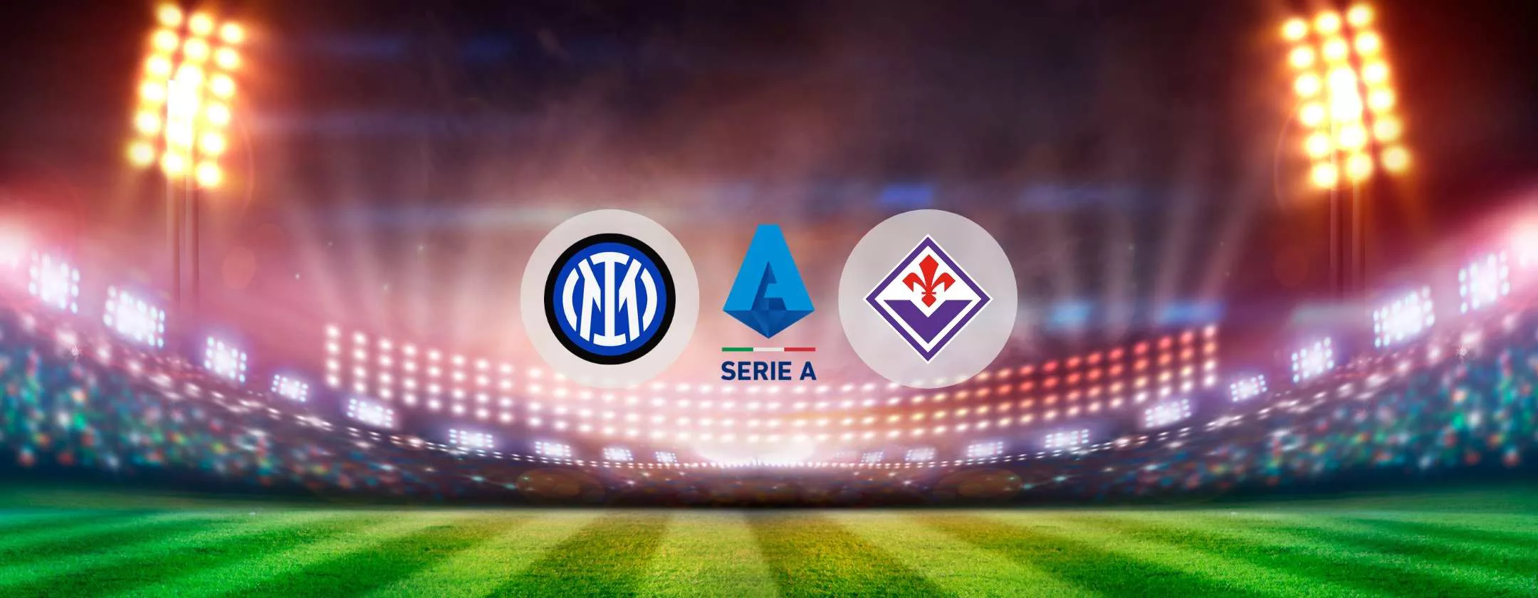 Inter Fiorentina, dove vedere la partita in streaming e diretta tv