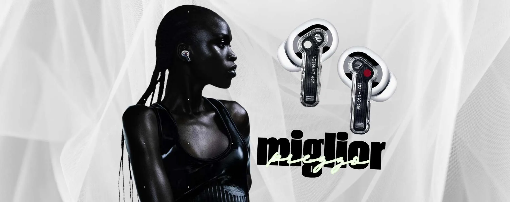Nothing Ear: audio meraviglioso e design inimitabile (minimo storico)