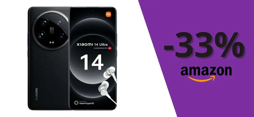 Xiaomi 14 Ultra: con lo sconto del 33% il prezzo CROLLA al nuovo MINIMO STORICO