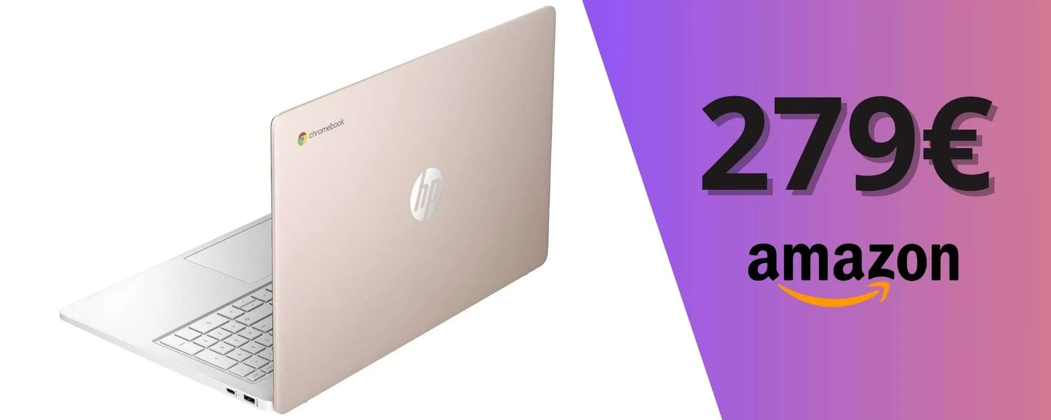 Hp Chromebook 15a in offerta a 279,99€: elegante laptop Rose Gold con SUPER autonomia!