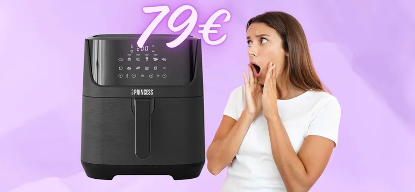 Friggitrice ad aria Princess da 6,5 litri e 12 programmi tua a SOLI 79€