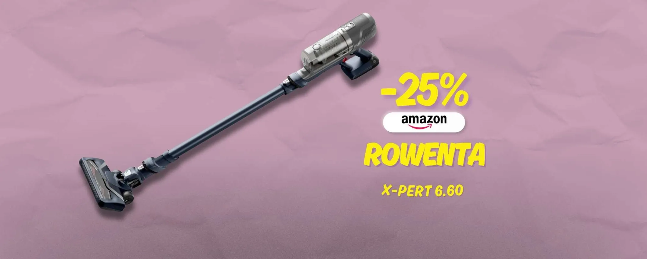 Rowenta X-PERT 6.60 spazza via anche il prezzo con i suoi 100W potentissimi