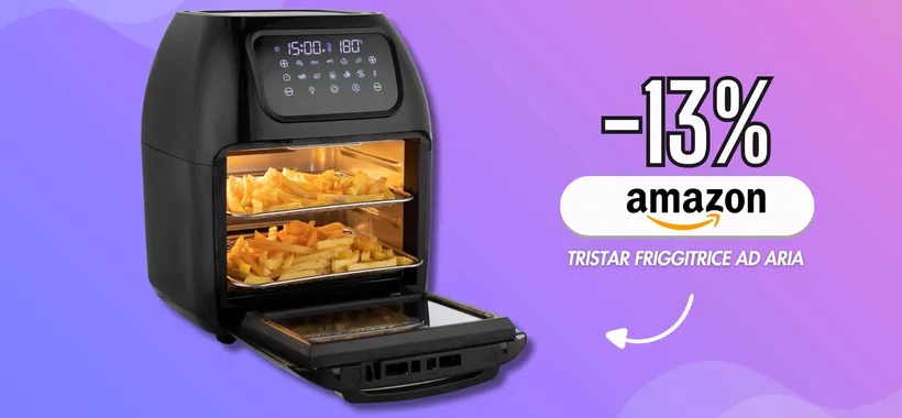La Tristar Airfryer rimpiazza il tuo forno: 10L e 10 programmi (-13%)