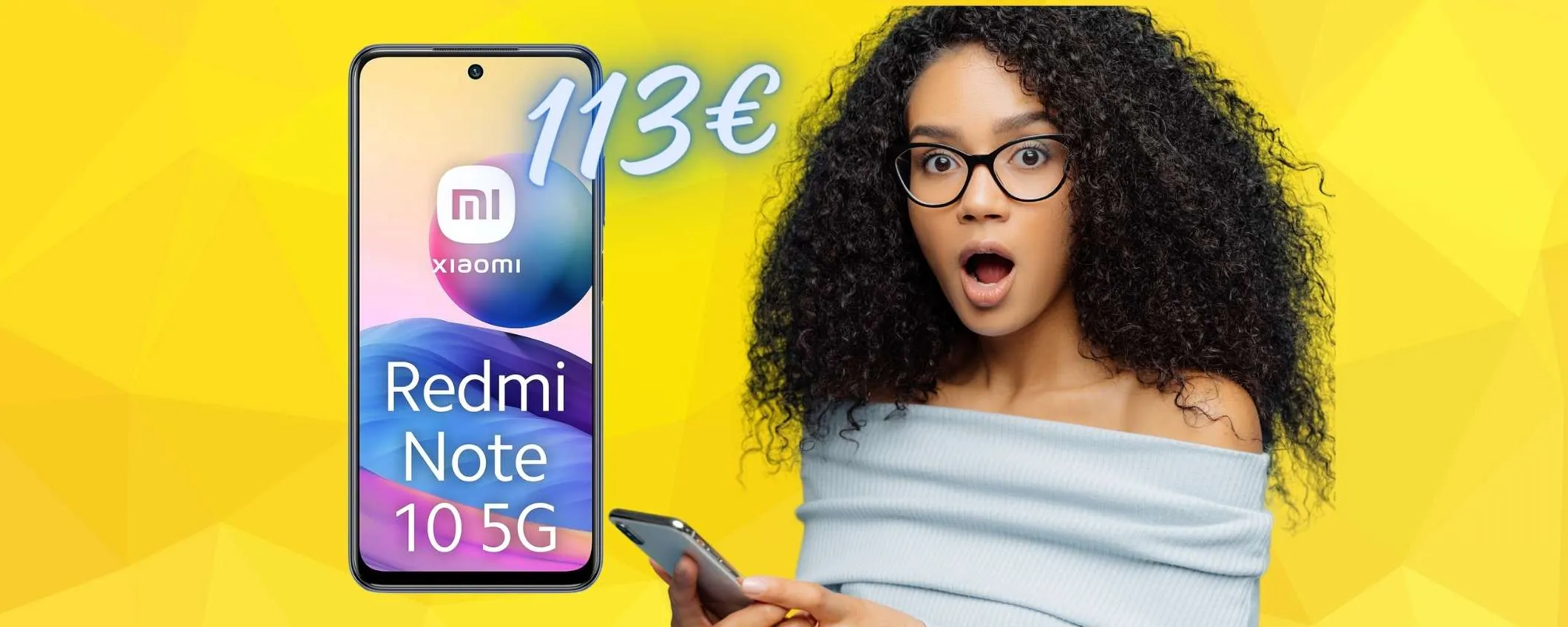 Redmi Note 10 5G da 128 GB Dual Sim a MENO della METÀ (113€)