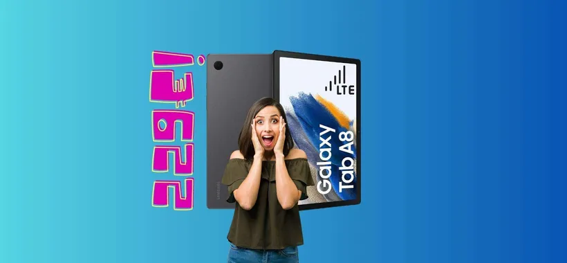 Samsung Galaxy Tab A8 LTE: ultimo giorno a 229€ su MediaWorld