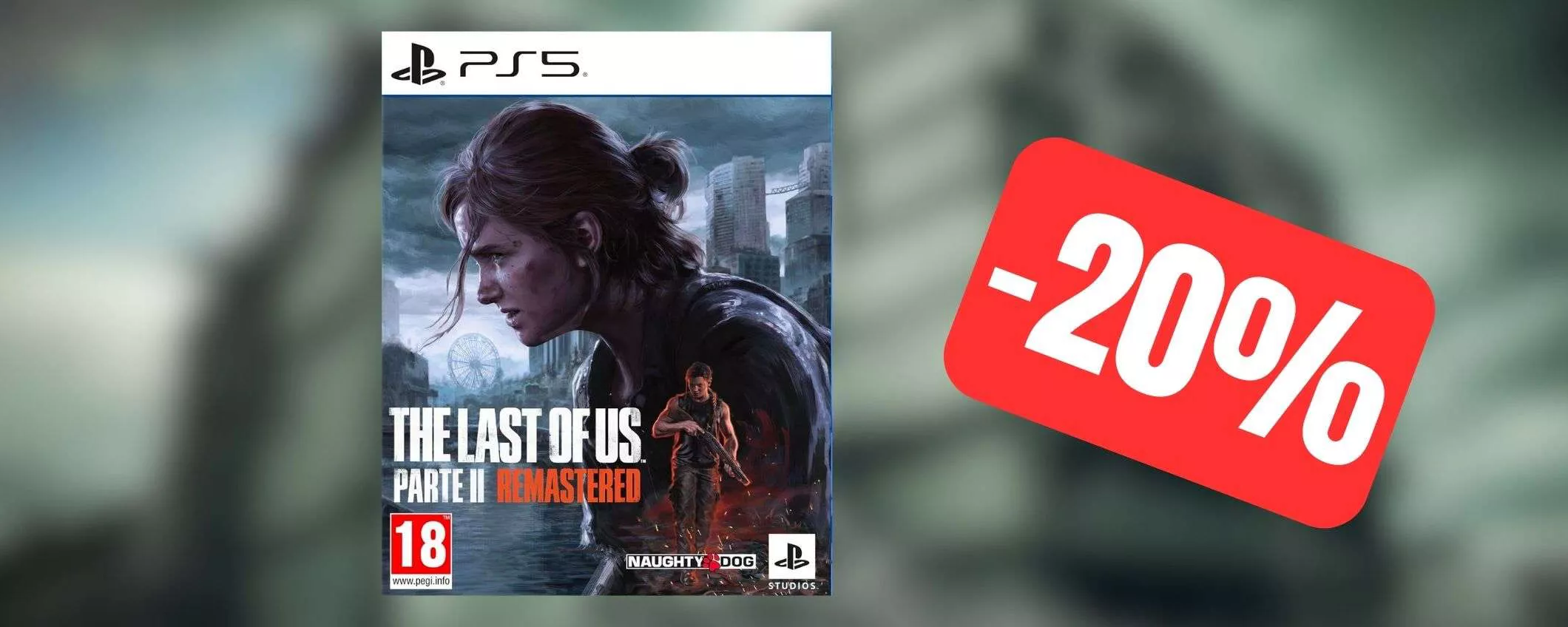 The Last of Us Parte II Remastered per PS5 in offerta al MINIMO STORICO