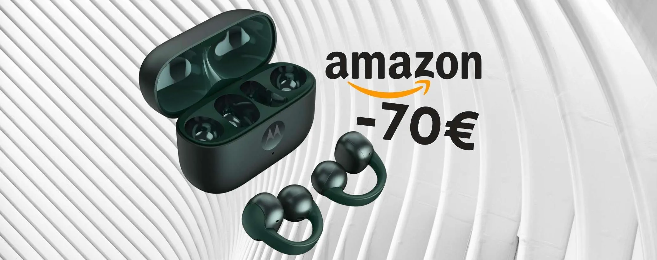 Moto Buds Loop: gli auricolari wireless premium in offerta a un prezzaccio