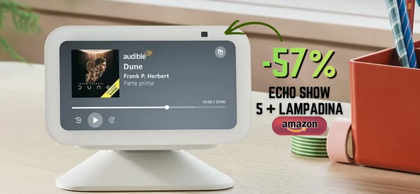 Echo Show 5 + lampadina? È casa smart ISTANTANEA, -44% su Amazon