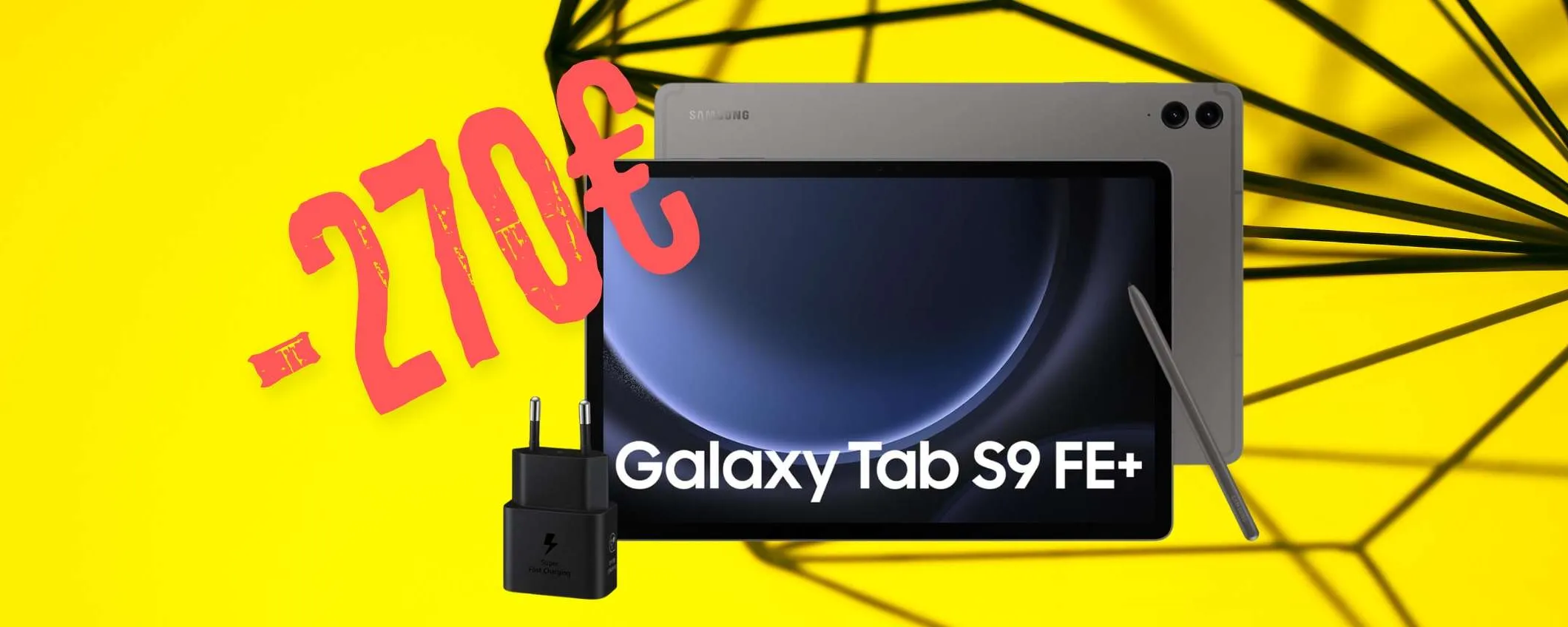 Samsung Galaxy Tab S9 FE+: super tablet con penna a prezzo HOT (-270€)