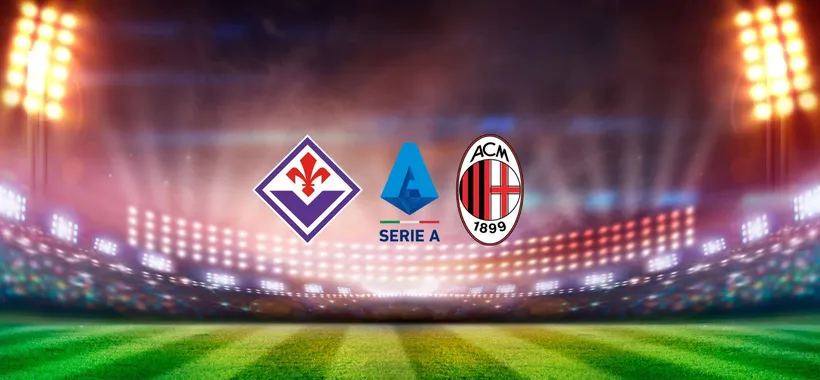 Fiorentina-Milan: scopri come vedere la Serie A TIM in streaming