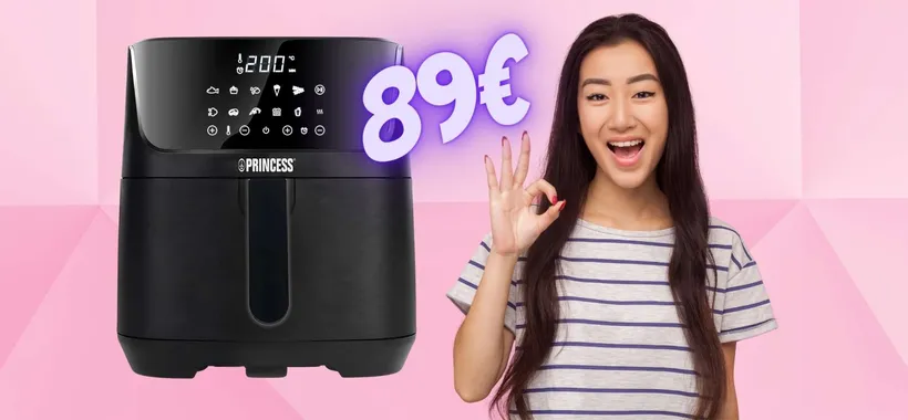 Princess: torna in OFFERTA la friggitrice ad aria XXXL a soli 89€