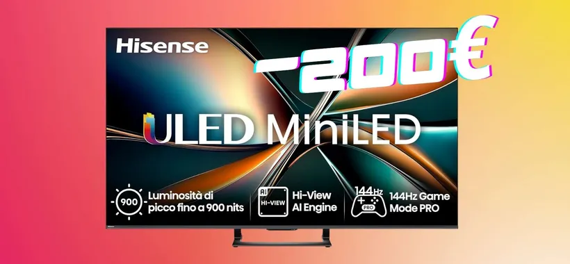 Smart TV Hisense ULED da 55" con Dolby Vision IQ e HDR 10+ a 200€ in meno