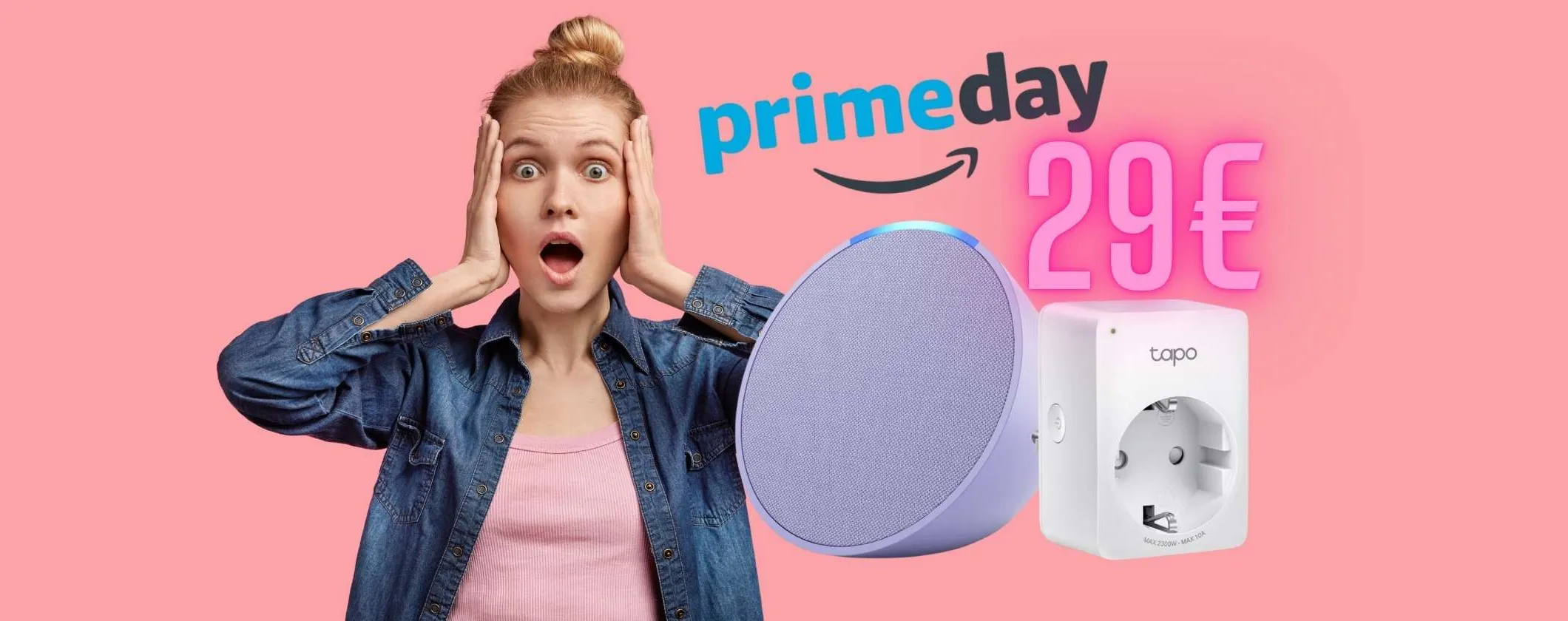 Echo Pop + presa WiFi TP-Link Tapo a soli 29€: OFFERTA BOMBA Prime Day