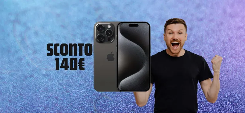 iPhone 15 Pro 128GB: 140€ di SCONTO su MediaWorld