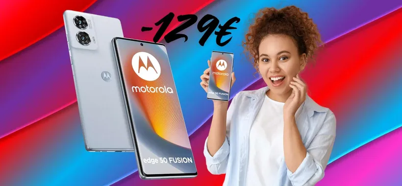 Motorola edge 50 fusion (8/256GB) con Snapdragon 7s a 129€ in meno