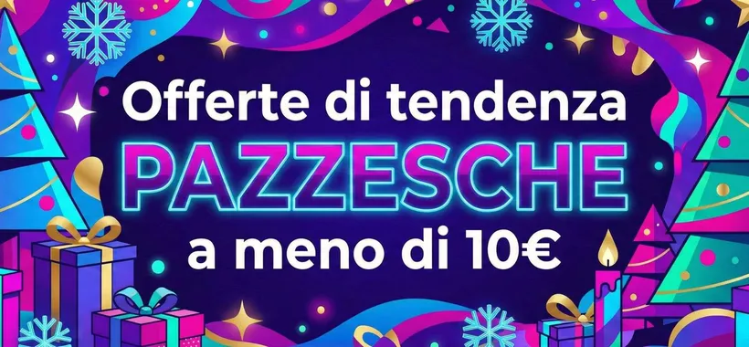 Offerte di tendenza a meno di 10€ su Amazon: occasioni WOW per tutti i giorni