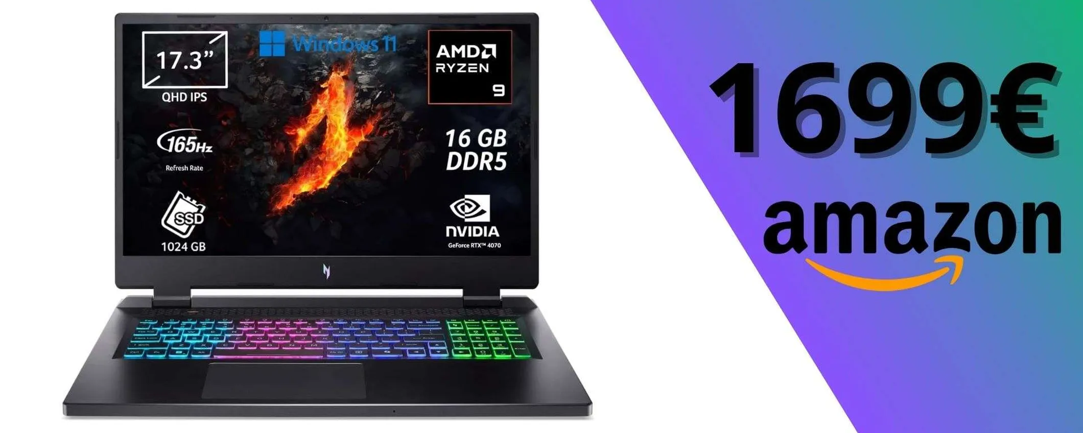 A questo prezzo l'Acer Nitro 17 è un BEST BUY: AMD Ryzen 9 e RTX 4070 da 8GB