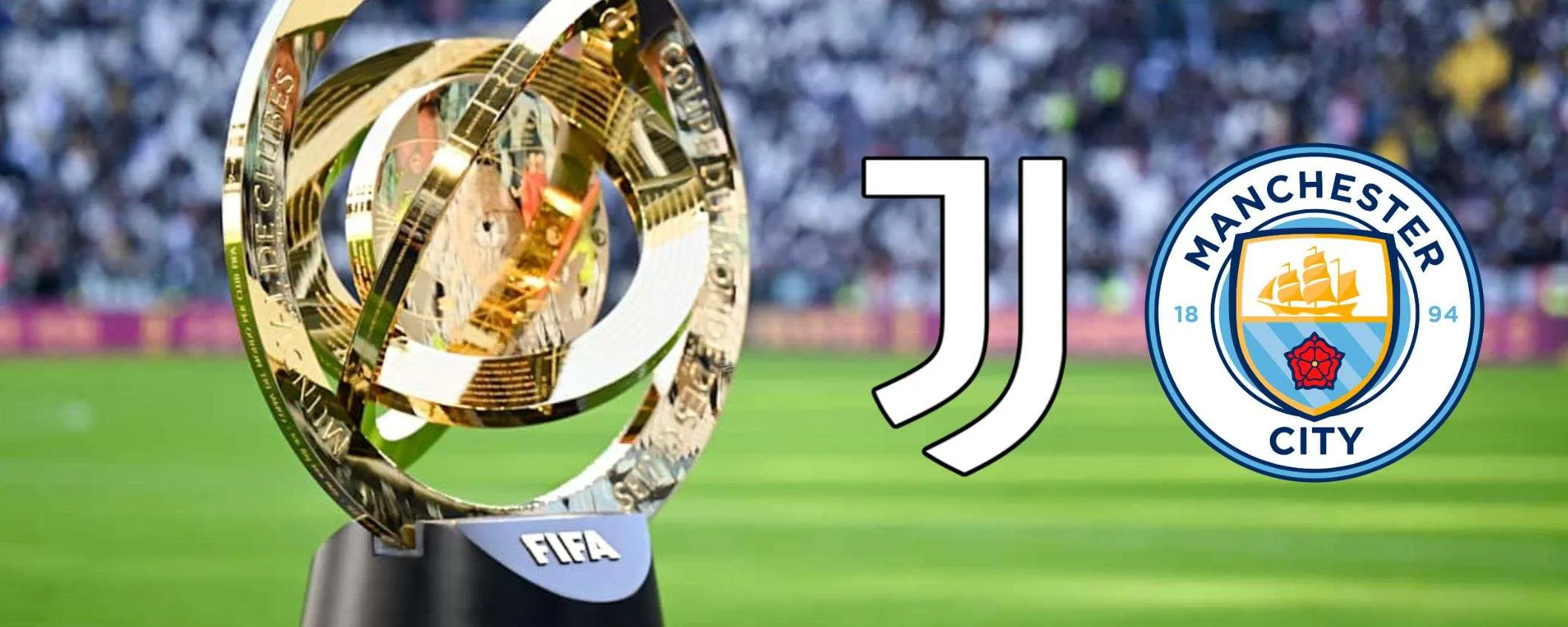 Juventus-Manchester City: a che ora si gioca e dove vederla in streaming dall'estero