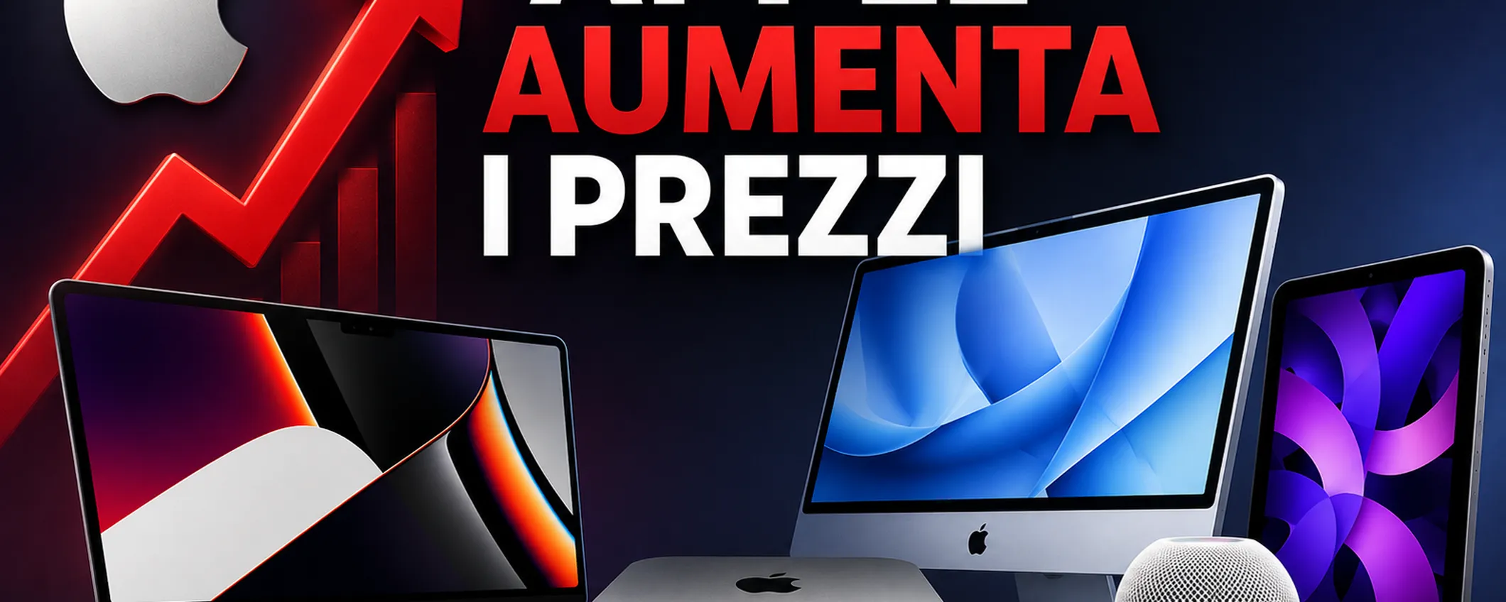 Apple aumenta i prezzi di Mac e iPad: ma c'è ancora un modo per risparmiare