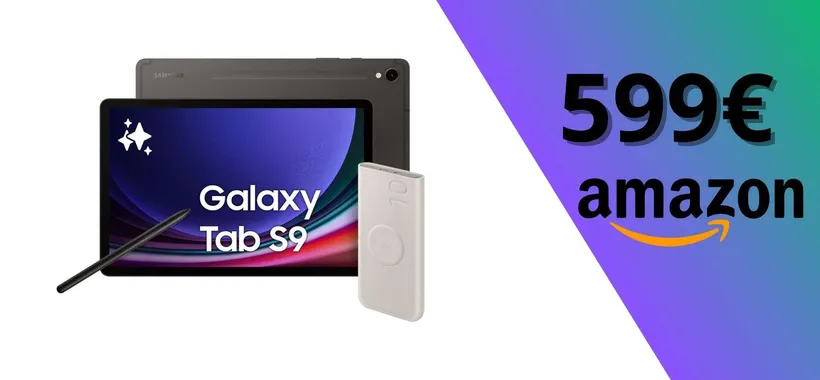 Samsung Galaxy Tab S9, offerta imbattibile: il prezzo crolla sotto i 600€ (Amazon)