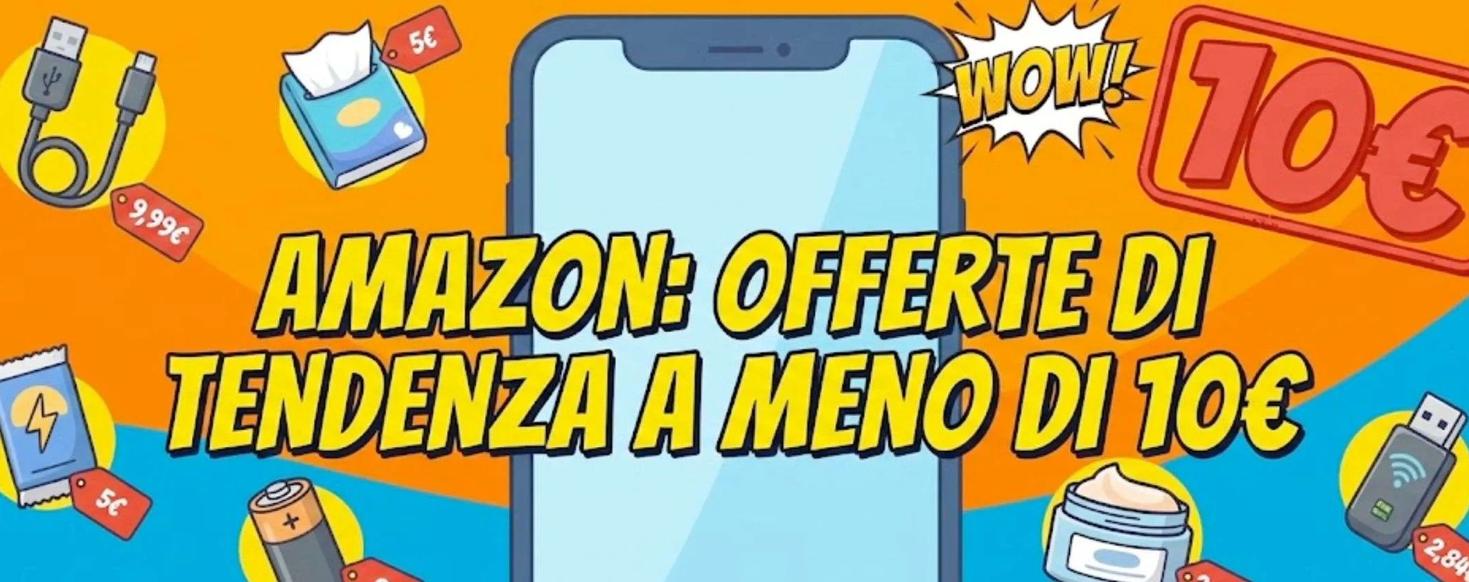 Offerte Amazon di TENDENZA a meno di 10€: grandi affari a picoli prezzi