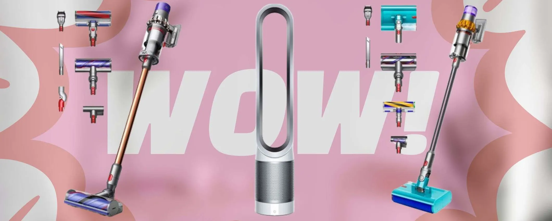 Dyson FUORITUTTO folle a tempo: prodotti premium, prezzi incredibili