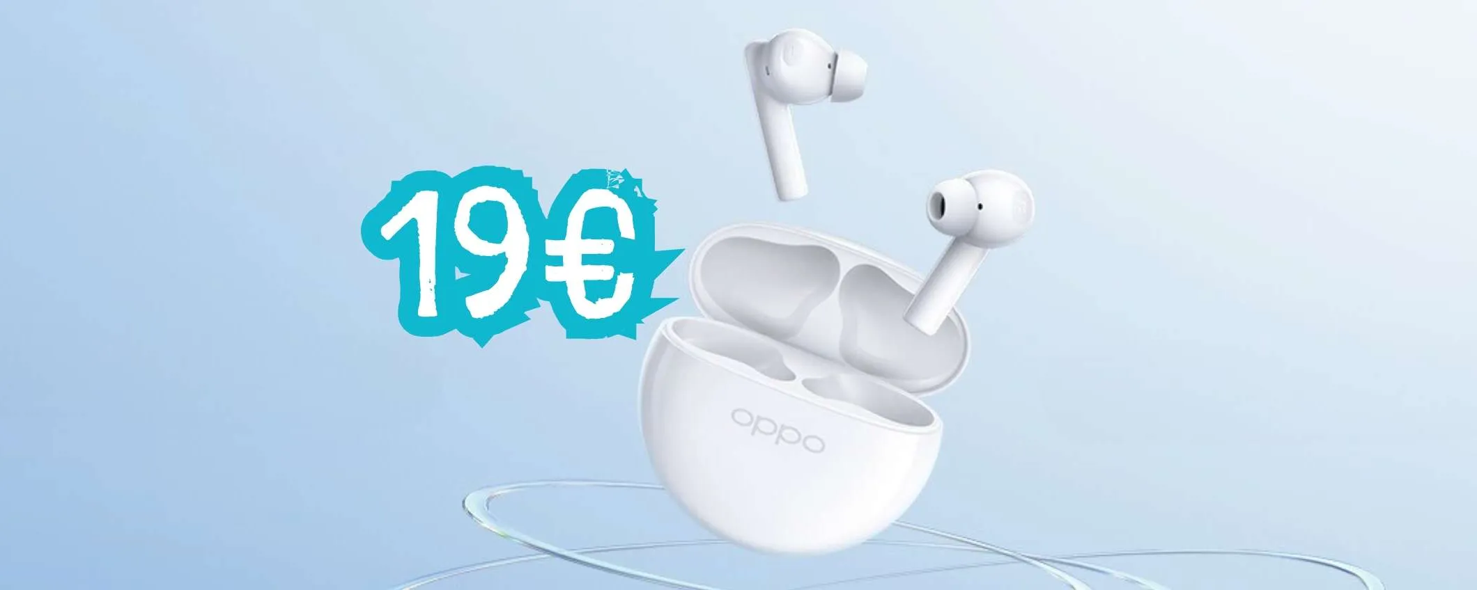 Ti bastano 19€ oggi per avere le splendide OPPO Enco Buds2