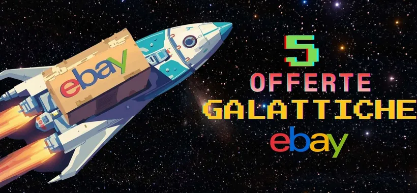 5 offerte eBay così galattiche da sembrare ultraterrene (con codici)
