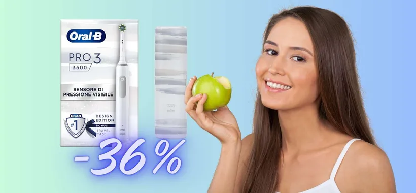 Oral-B Pro 3: denti bianchi e sorriso perfetto con questo spazzolino elettrico