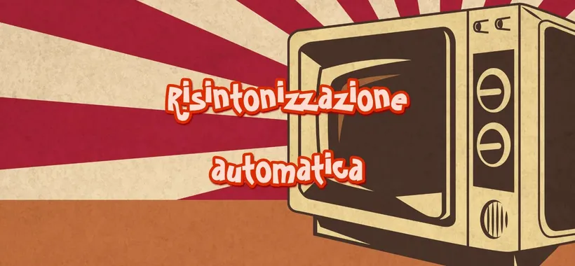 Come attivare la risintonizzazione automatica dei canali del digitale terrestre