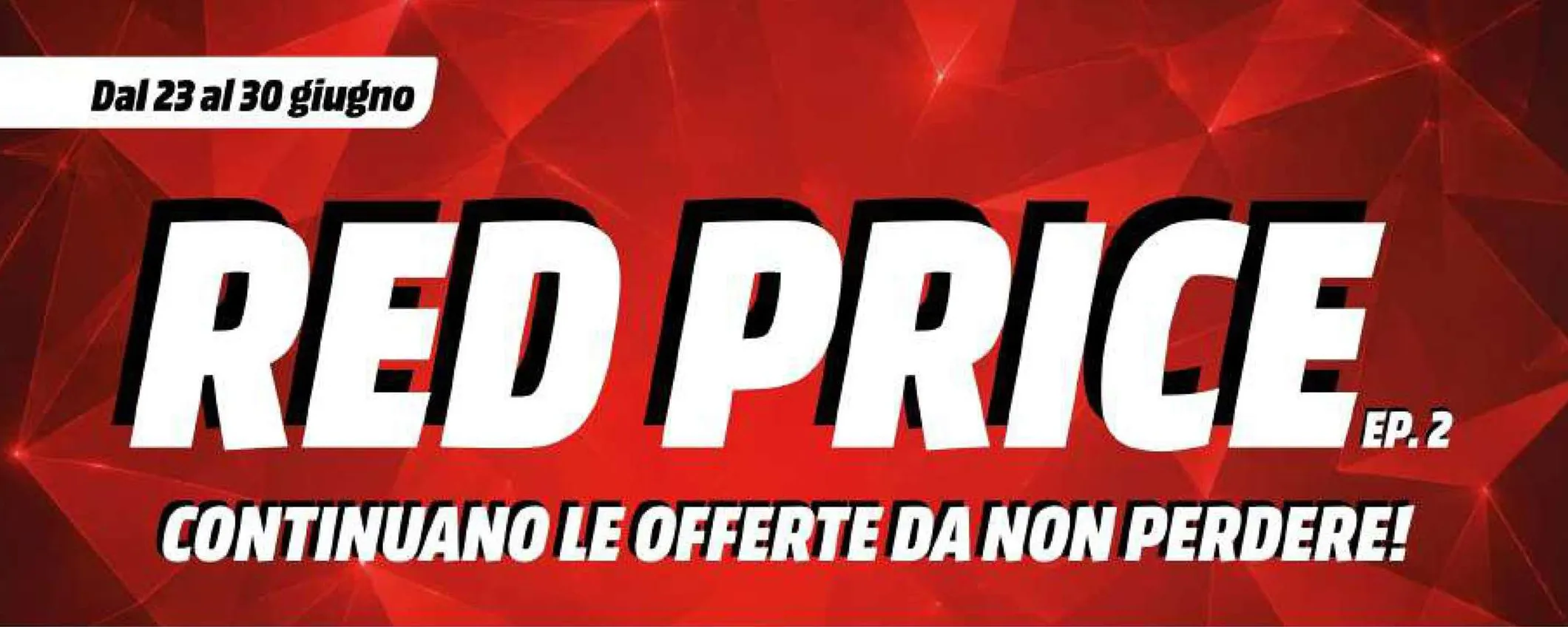 Volantino MediaWorld, nuove offerte Red Price: prima rata a gennaio 2027