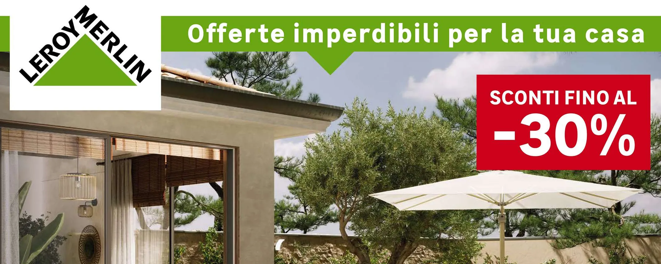Volantino Leroy Merlin di maggio: sconti fino al 30% per la bella stagione