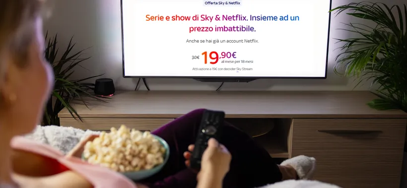 Super intrattenimento: Sky e Netflix insieme ad un prezzo mai visto prima per 18 mesi