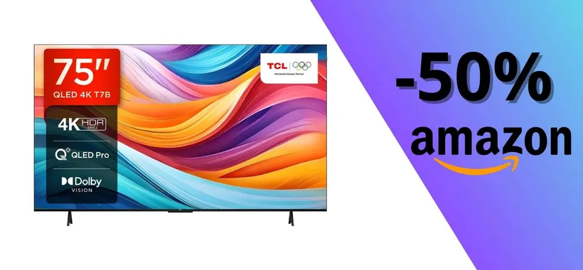 TV TCL 4K ULTRA HD da 75" a metà prezzo su Amazon: esperienza cinematografica pazzesca